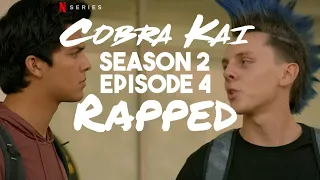 Cobra Kai | The Rap Version | Season 2 Episode 4