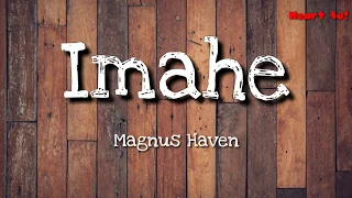 Imahe - Magnus Haven (LYRIC VIDEO)