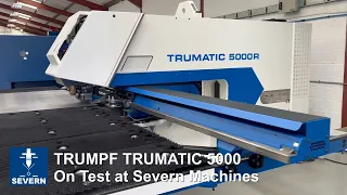 Fully Refurbished TRUMPF TRUMATIC 5000 on test at Severn Machines