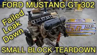 Ford 302 Small Block Teardown! Why Did This Mustang 5.0 Fail A Leak Down Test?