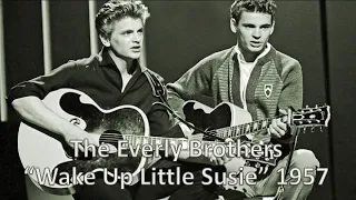 "Wake Up Little Susie" - The Everly Brothers 1957