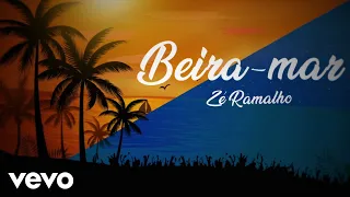 Zé Ramalho - Beira-Mar (Lyric Video)