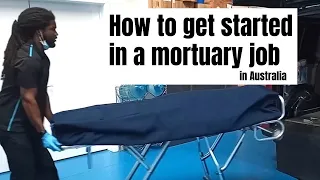 Getting a job in the mortuary