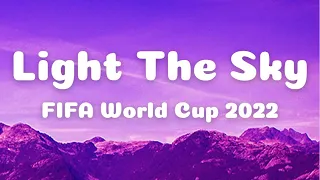 [Lyrics] Light The Sky - From FIFA World Cup 2022