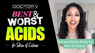 Doctor V - Best & Worst Acids for Skin of Colour | Black or Brown Skin | #shorts