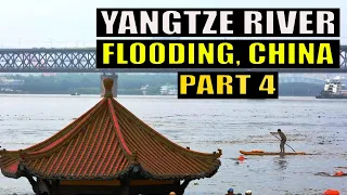 Yangtze River flooding, China Floods. July 26 2020 Part 4