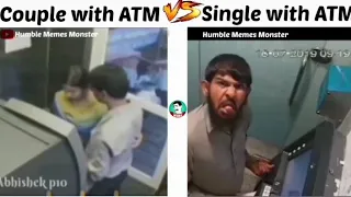 Couple Vs Single ATM😂🤪||Girls vs Boys funny memes || Meme h to mja h🤣||Boys vs girls funnyshort