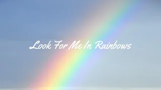 Nadine Reads... Look For Me In Rainbows (Funeral Poem)