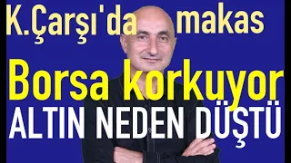 Kapalıçarşı'da döviz makası büyüyor | Altın neden düştü? | Borsada dikkat