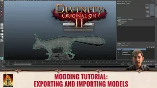 Divinity: Original Sin 2 - Modding Tutorials: Exporting and Importing Models