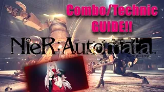 NieR:Automata Combo/Technic - GUIDE - 2B/A2/9S all Weapons -Tips & Tricks