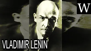 VLADIMIR LENIN - WikiVidi Documentary