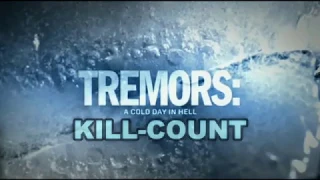 Tremors: A Cold Day in Hell: Kill Count