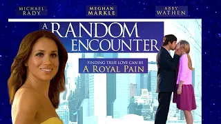 A Random Encounter | Trailer | Meghan Markle | Michael Rady | Abby Wathan I Sean Young