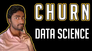 How would a Data Scientist analyze Customer Churn?