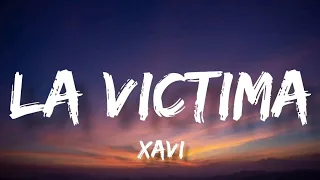 La Victima - Xavi (Letra/English Lyrics)
