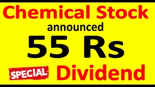 Diamond stock of chemical sector | Announced 55 Rs Dividend | Upcoming dividend stocks