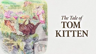 The Tale of Tom Kitten by Beatrix Potter | Read Aloud | Storytime with Jared
