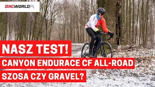 Test: Canyon Endurace CF 7 All-Road (2022) - 2w1 na pograniczu szosy i gravela