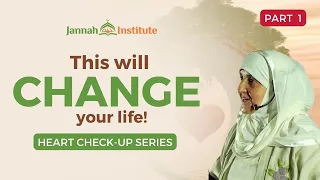 Heart Check-Up (Part 1) I Sh Dr Haifaa Younis at Faith Events I Jannah Institute