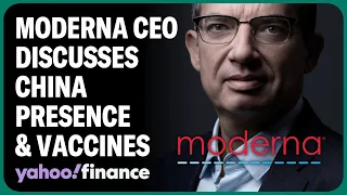 Moderna CEO talks China investment, vaccine updates to boost growth post-pandemic