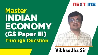 Indian Economy (GS paper 3)  Through Questions by Vibhas Jha Sir I Mains2020 I Demo Lecture