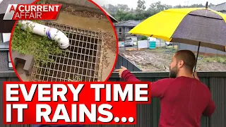 Mud spews from neighbour's yard every time it rains | A Current Affair