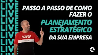 Passo a passo de como fazer o Planejamento Estratégico da sua empresa