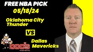 NBA Picks - Thunder vs Mavericks Prediction, 5/18/2024 Best Bets, Odds & Betting Tips | Docs Sports