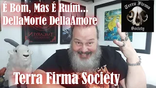 É Bom, Mas É Ruim - Dellamorte Dellamore - Pelo Amor E Pela Morte - A Vida e O Amor No Fio Da Morte