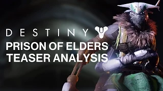 Destiny - House of Wolves - Prison of Elders - Teaser Analysis