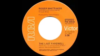 1975 HITS ARCHIVE: The Last Farewell - Roger Whittaker (stereo 45--#1 A/C)