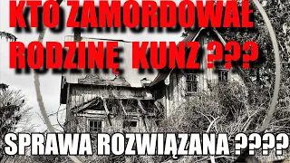 Kto zamordował rodzinę Kunz ? SPRAWCA ZŁAPANY | SPRAWA ROZWIĄZANA ? | @annag-p | #podcastkryminalny