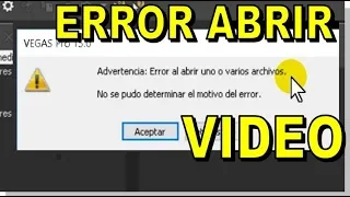 ERROR ABRIR VIDEO en sony VEGAS aki la SOLUCION