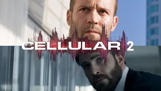 (Fan Made) Cellular 2 Movie Trailer