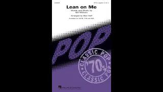 Lean on Me (SATB Choir, a cappella) - Arranged by Mac Huff