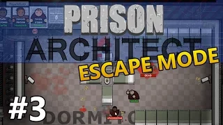Prison Architect (Escape Mode) - Rampage - PART #3