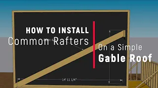 How to Install Common Rafters on a Gable Roof: Calculating Ridge Height