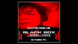BLACK BOX [195] ELECTRO DARK MIX (#electro #darkwave #coldwave #ebm)