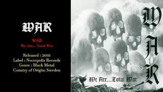 War (SWE) - We Are... Total War (2001) Full Album (Compilation)