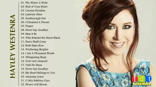 Greatest Hits Of Hayley Westenra 2018   Hayley Westenra Best Songs Live 2018