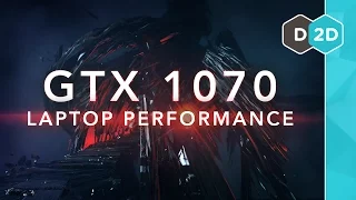 GTX 1070 Laptop Performance Benchmarks