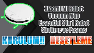 Xiaomi Mi Robot Vacuum Mop Essential 2 in 1 Robot Süpürge ve Paspas resetleme ve kurulum