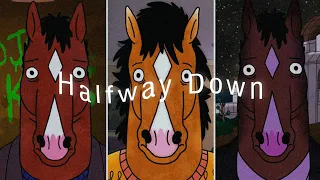 Halfway Down | A BoJack Horseman Tribute part 1