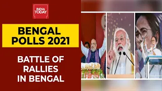 PM Modi, Amit Shah & Mamata Banerjee Raise Poll Heat In Bengal | India Today