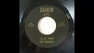 The Nomads - I'll Be There