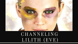 Channeling Lilith (Eve) | Pamela Aaralyn