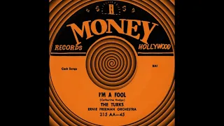 I’M A FOOL, The Turks, (Money #215) 1956