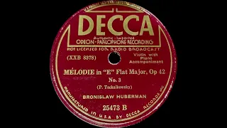 Huberman plays Tchaikovsky Mélodie in Eb (1929)