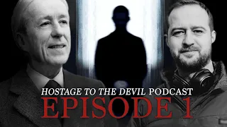 Hostage to the Devil Podcast EP1 - Documentary: Beginning of a passion project